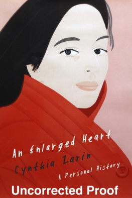 Cynthia Zarin An Enlarged Heart: A Personal History