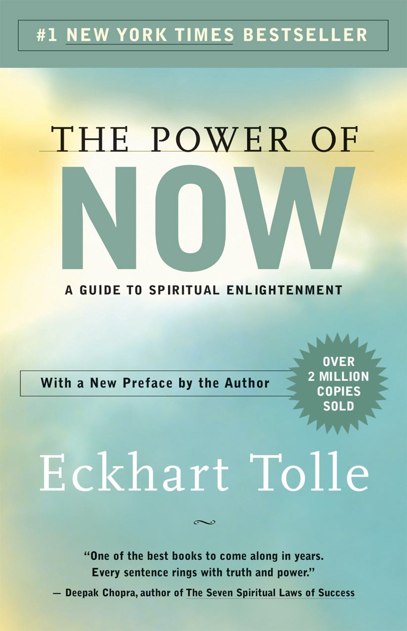 Acclaim for THE POWER OF NOW I heartily recommend this profoundly inspiring - photo 1