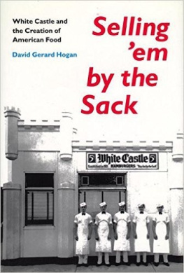 Anderson Walter Selling Em by the Sack: White Castle and the Creation of American Food