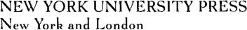 NEW YORK UNIVERSITY PRESS New York and London Copyright 1996 by New York - photo 1