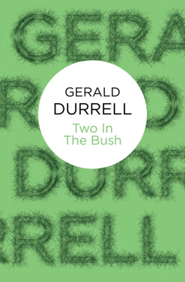 Gerald Durrell - Two in the Bush