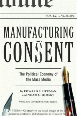 Edward S. Herman - Manufacturing Consent: The Political Economy of the Mass Media