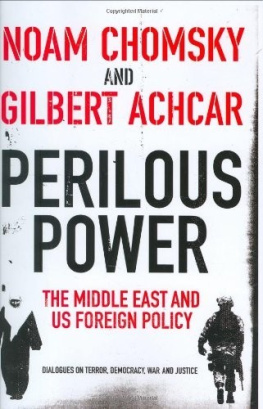 Achcar Gilbert Perilous Power: The Middle East & U.S. Foreign Policy: Dialogues on Terror, Democracy, War, and Justice