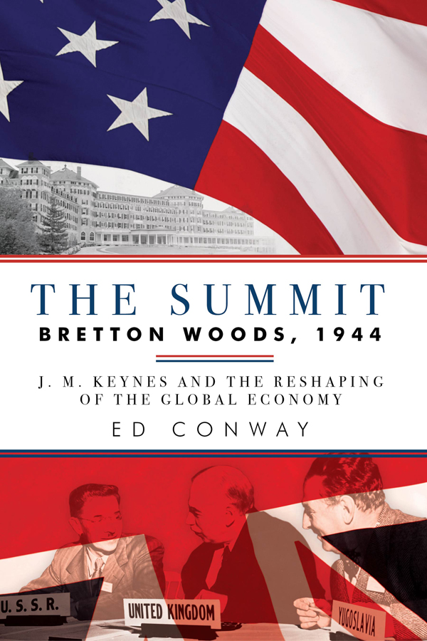 The summit Bretton Woods 1944 JM Keynes and the reshaping of the global economy - image 1