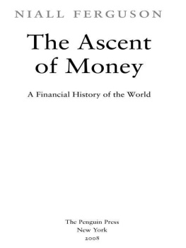 Ferguson Niall The Ascent of Money: A Financial History of the World