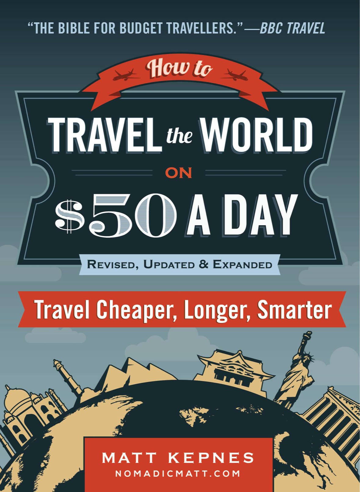 PRAISE FOR How to Travel the World on 50 a Day Whether youre a savvy - photo 1