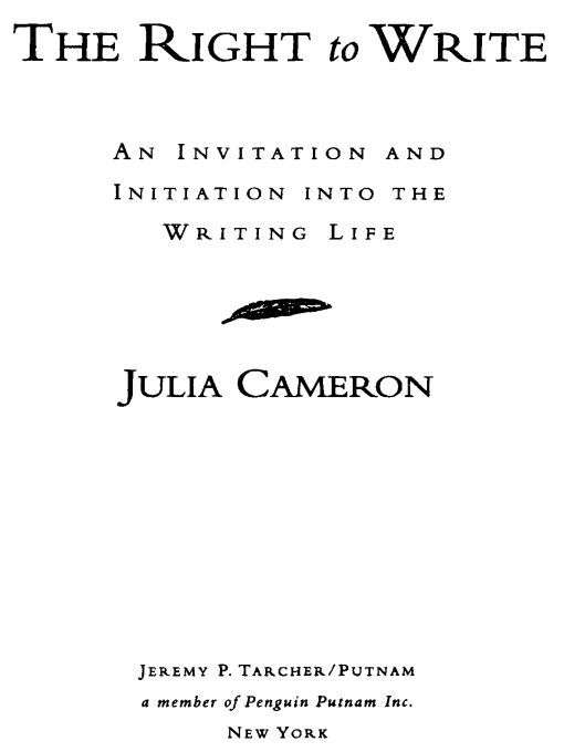Table of Contents ALSO BY JULIA CAMERON NONFICTION The Artists Way The - photo 1