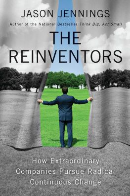 Jason Jennings The reinventors: how extraordinary companies pursue radical continuous change