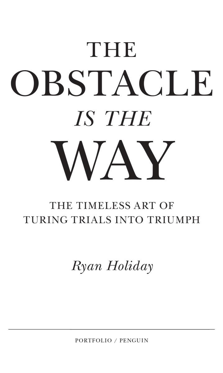 The obstacle is the way the timeless art of turning trials into triumph - image 2