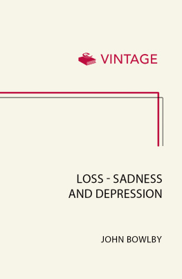 E J Bowlby - Attachment and loss. Volume 3., Loss: sadness and depression
