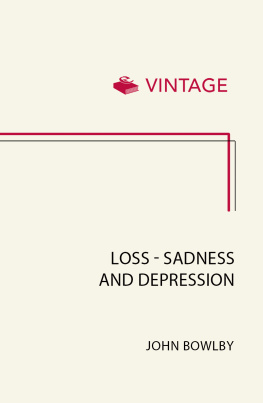 E J Bowlby Attachment and loss. Volume 3., Loss: sadness and depression