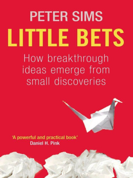 Sims Little Bets: How breakthrough ideas emerge from small discoveries