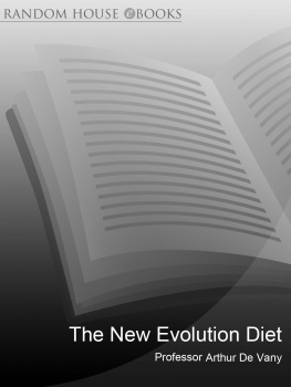 Professor Arthur De Vany The new evolution diet and lifestyle programme the smart way to lose weight, feel great and live longer