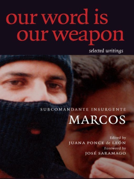 Ponce de León José María - Our word is our weapon: selected writings