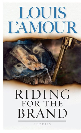 Louis LAmour - Riding for the Brand