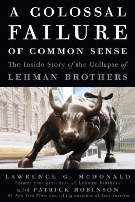 Lawrence G. McDonald - A colossal failure of common sense: the inside story of the collapse of Lehman Brothers