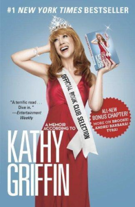 Kathy Griffin - Official Book Club Selection: A Memoir According to Kathy Griffin