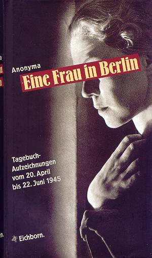 Anonyma EINE FRAU IN BERLIN Tagebuch-Aufzeichnungen vom 20 April bis 22Juni - photo 1