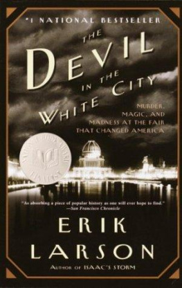 Mudgett Herman W. The Devil in the White City: Murder, Magic, and Madness at the Fair that Changed America