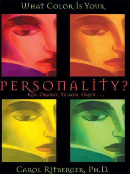 Carol Ritberger - What Color Is Your Personality?: Red, Orange, Yellow, Green