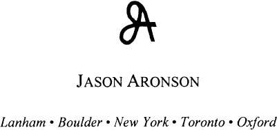 Published in the United States of America by Jason Aronson An imprint of Rowman - photo 1