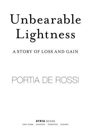 Unbearable Lightness A Story of Loss and Gain - image 2