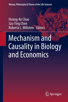 Hsiang-Ke Chao Szu-Ting Chen - Mechanism and Causality in Biology and Economics