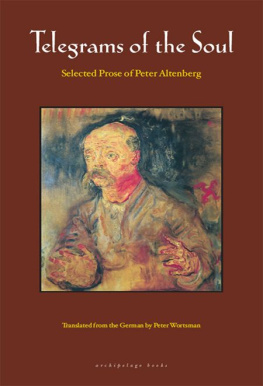 Altenberg Peter - Telegrams of the soul: selected prose