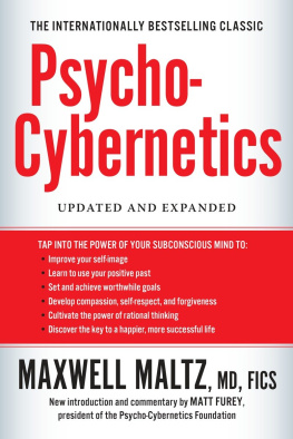 Maxwell Maltz - Psycho-Cybernetics: Updated and Expanded