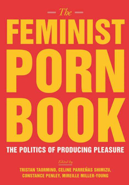 Taormino The Feminist Porn Book: The Politics of Producing Pleasure