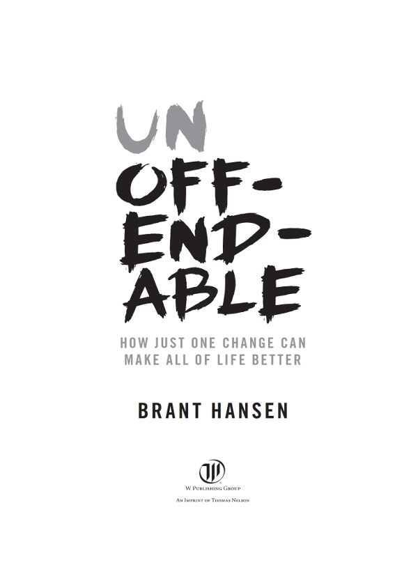 2015 Brant Hansen All rights reserved No portion of this book may be - photo 1