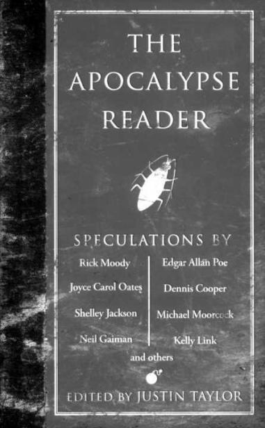 THE APOCALYPSE READER THE APOCALYPSE READER EDITED BY JUSTIN TAYLOR - photo 1