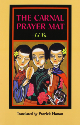 Li Yu - The carnal prayer mat: (Rou putuan)