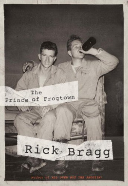 Rick Bragg - The Prince of Frogtown