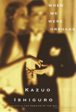 Kazuo Ishiguro - When We Were Orphans