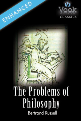 Bertrand Russell The Problems of Philosophy by Bertrand Russell: Vook Classics