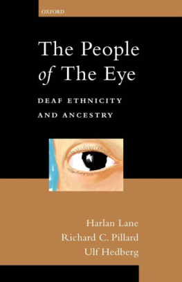 Harlan Lane - The People of the Eye: Deaf Ethnicity and Ancestry (Perspectives on Deafness)