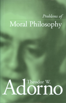 Adorno Theodor W. - Problems of Moral Philosophy