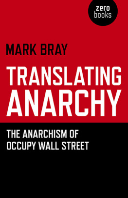 Mark Bray - Translating Anarchy: The Anarchism of Occupy Wall Street