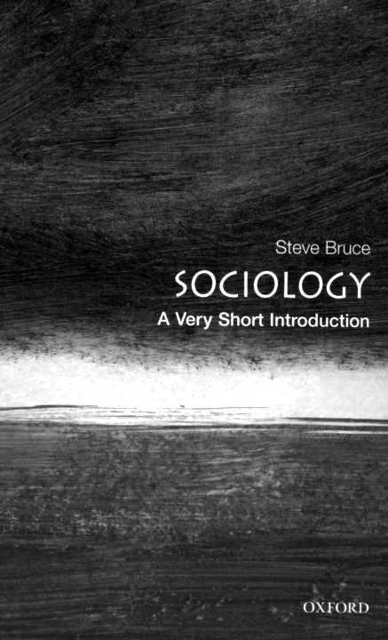 Sociology A Very Short Introduction VERY SHORT INTRODUCTIONS are for anyone - photo 1