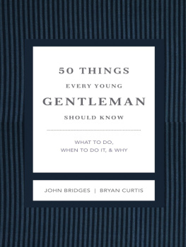 John Bridges - 50 things every young gentleman should know revised and upated - what to