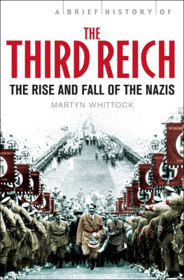 Hitler Adolf - A Brief History of the Third Reich: The Rise and Fall of the Nazis