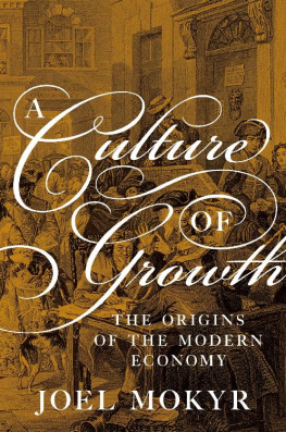 Joel Mokyr - A Culture of Growth: The Origins of the Modern Economy