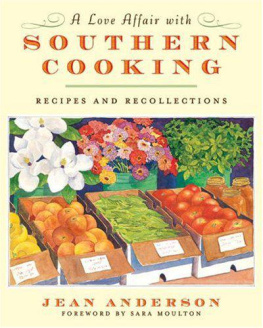 Jean Anderson A Love Affair With Southern Cooking: Recipes and Recollections