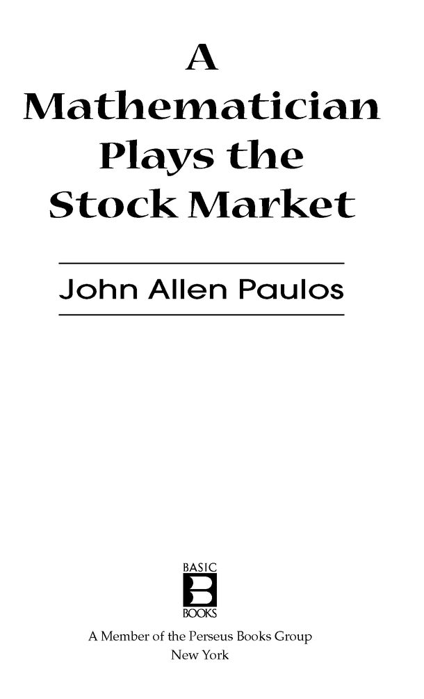 To my father who never played the market and knew little about probability - photo 2