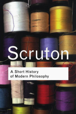 Roger Scruton - A Short History of Modern Philosophy: From Descartes to Wittgenstein