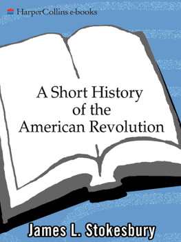 James L. Stokesbury A Short History of the American Revolution