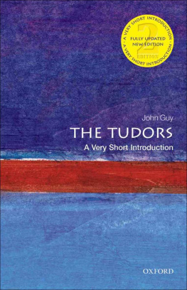 John Guy - The Tudors: A Very Short Introduction