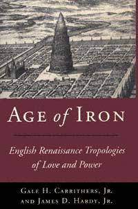 title Age of Iron English Renaissance Tropologies of Love and Power - photo 1