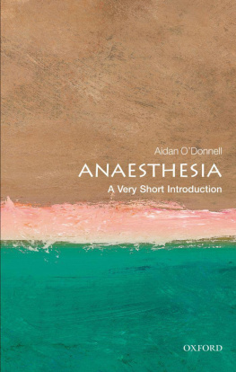 Aidan ODonnell Anaesthesia: A Very Short Introduction